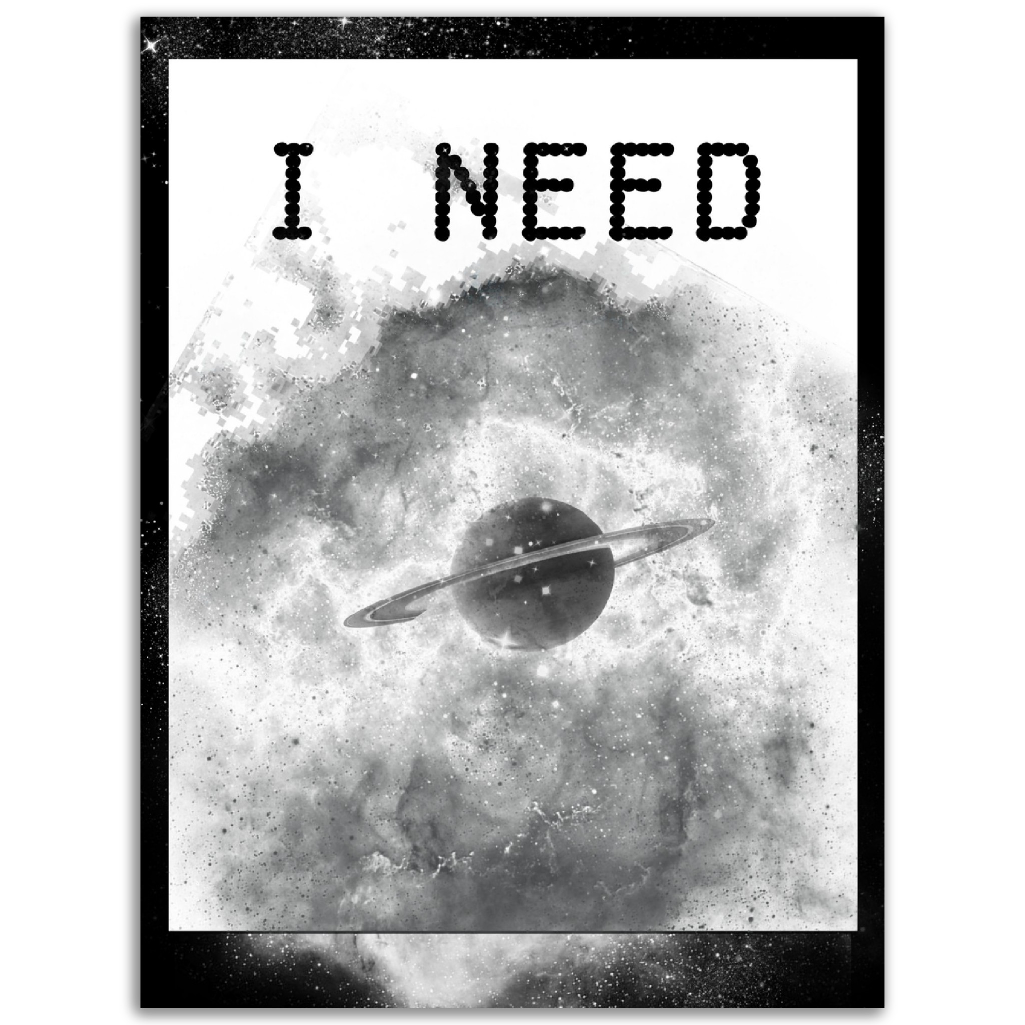 ‘I need space’ wall art